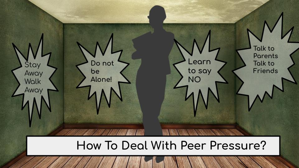 How to deal with peer pressure