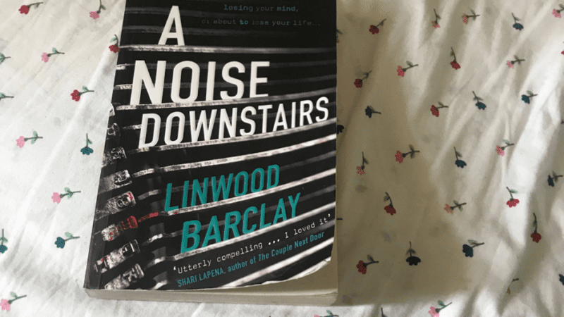 A Noise Downstairs by Linwood Barclay – Book Review